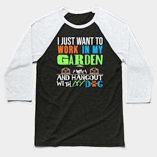 Gardening With Dog ny Gardener Garden Pet Plant Baseball T-Shirt